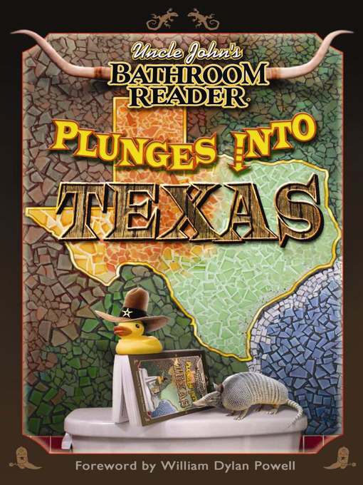 Title details for Uncle John's Bathroom Reader Plunges into Texas by William Dylan Powell - Available